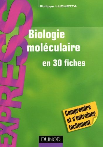 Biologie Moléculaire En 30 Fiches