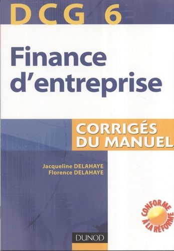 Finance D'entreprise Dcg6 - Corrigés Du Manuel