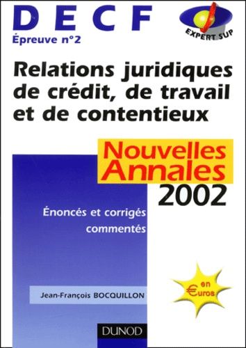 Decf N° 2 Relations Juridiques De Crédit, De Travail Et De Contentieux - Annales 2002