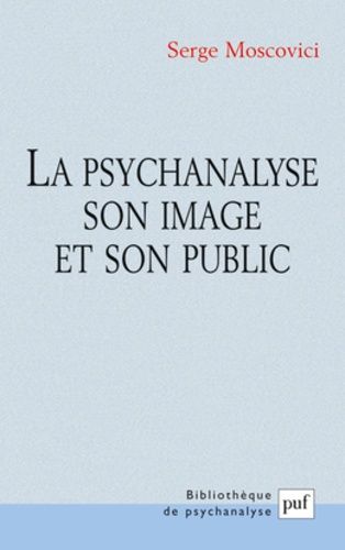 La Psychanalyse, Son Image Et Son Public