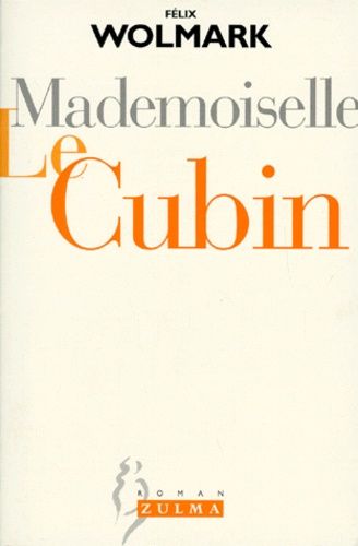 Mademoiselle Le Cubin