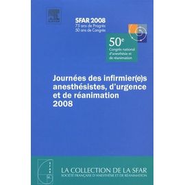 Journées Des Infirmier(E)S Anesthésistes, D'urgence Et De Réanimation 2008 - 50e Congrès National D'anesthésie Et De Réanimation