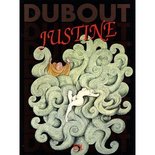 Justine Ou Les Malheurs De La Vertu ( Illustrations : Dubout )
