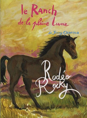 Le Ranch De La Pleine Lune - Tome 2 - Rodéo Rocky