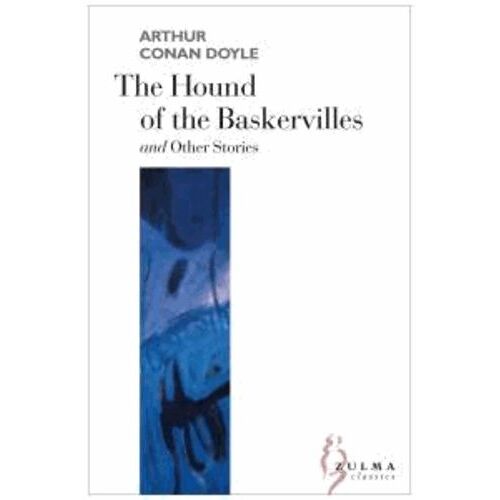 The Hound Of The Baskervilles - And Notes On Sherlock Holmes
