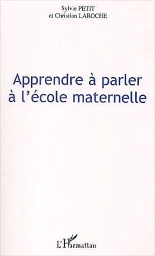 Apprendre A Parler A L'ecole Maternelle
