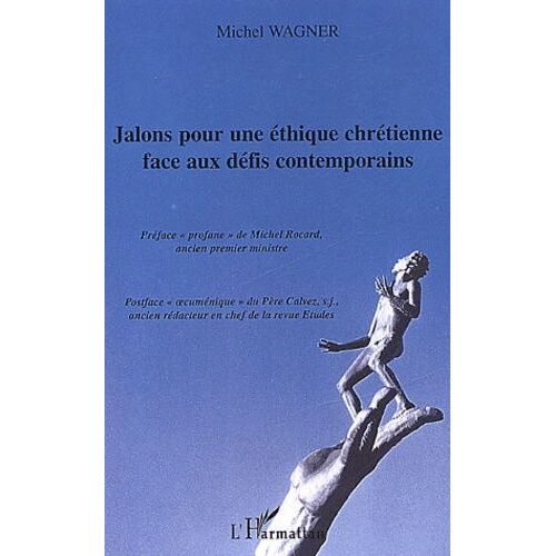 Jalons Pour Une Éthique Chrétienne Face Aux Défis Contemporains