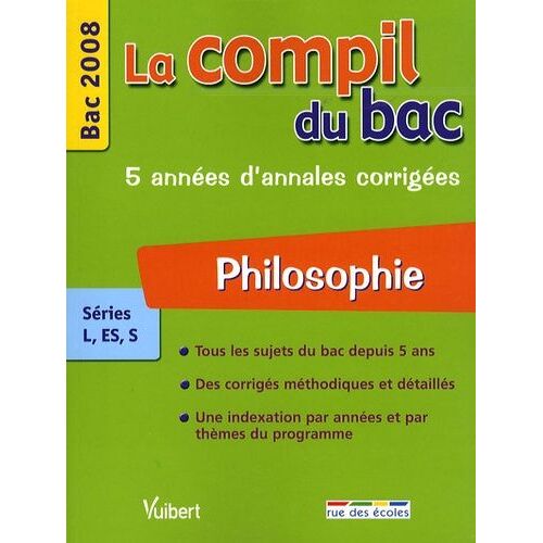 Philosophie Séries L, Es, S - Edition 2008