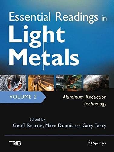 Essential Readings In Light Metals, Volume 2, Aluminum Reduction Technology
