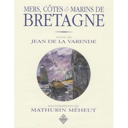 Mers, Côtes Et Marins De Bretagne