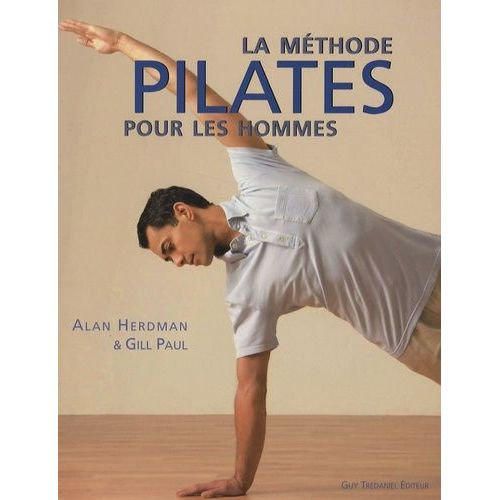La Méthode Pilates Pour Les Hommes