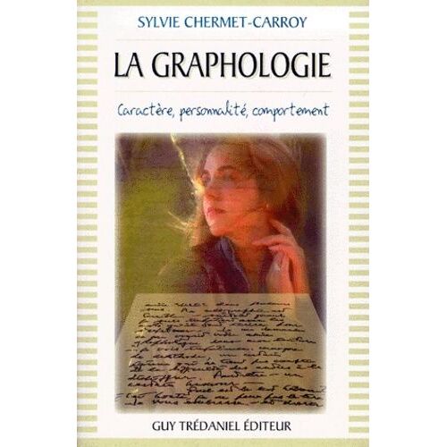 La Graphologie - Caractere, Personnalite, Comportement