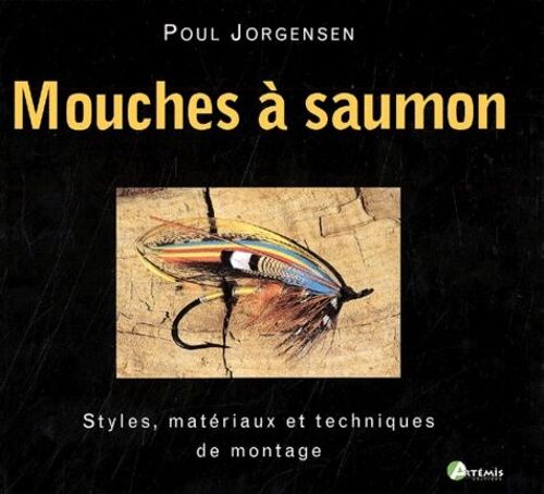 Mouches À Saumon - Styles, Matériaux Et Techniques De Montage