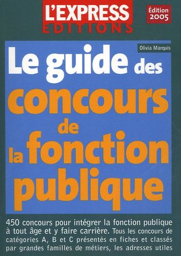 Le Guide Des Concours De La Fonction Publique - Edition 2005