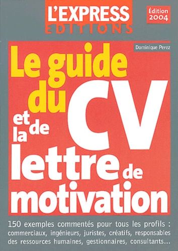 Le Guide Du Cv Et De La Lettre De Motivation