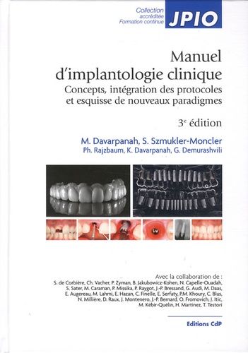Manuel D'implantologie Clinique - Concepts, Intégration Des Protocoles Et Esquisses De Nouveaux Paradigmes