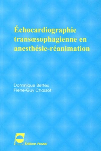 Échocardiographie Transoephagienne En Anesthésie-Réanimation