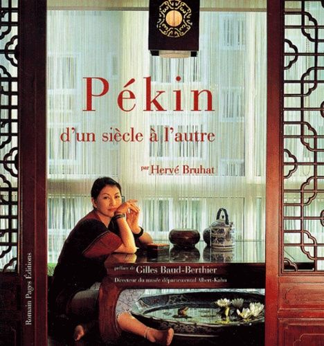 Pékin D'un Siècle À L'autre