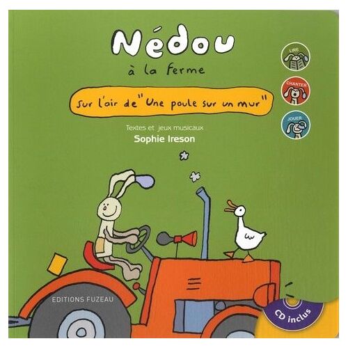 Nédou À La Ferme - Sur L'air De "Une Poule Sur Un Mur (1 Cd Audio)