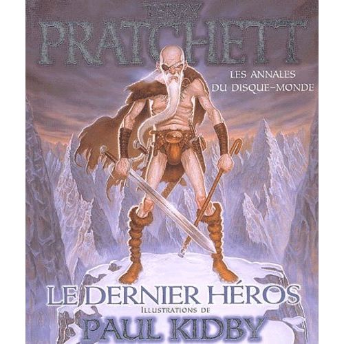 Le Dernier Héros - Les Annales Du Disque-Monde