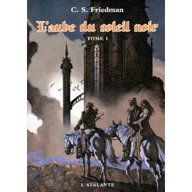 L'aube Du Soleil Noir - Tome 1