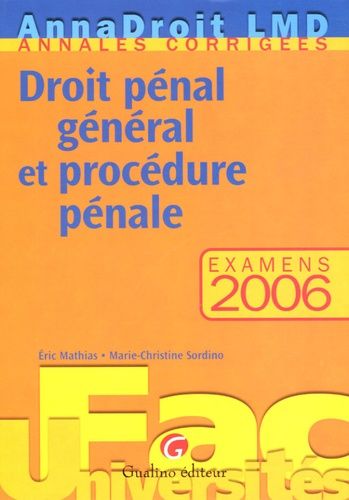 Droit Pénal Général En Procédure Pénale - Examens 2006