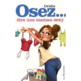 Osez Être Une Maman Sexy