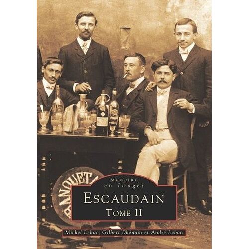 Escaudain - Tome 2