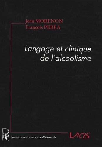 Langage Et Clinique De L'alcoolisme