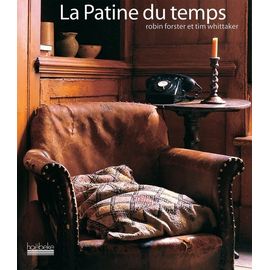 La Patine Du Temps