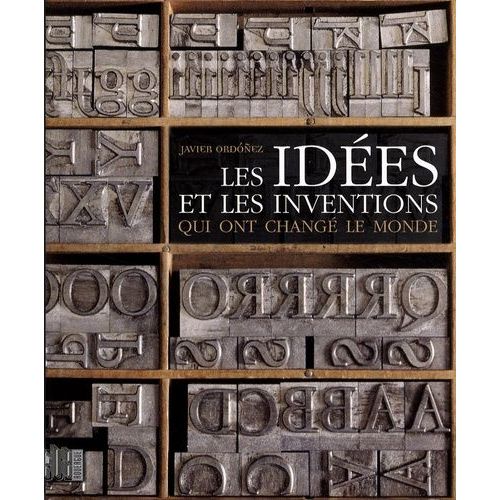Les Idées Et Les Inventions Qui Ont Changé Le Monde