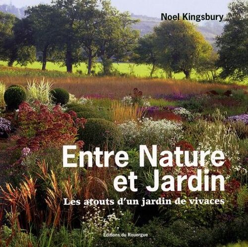 Entre Nature Et Jardin - Les Atouts D'un Jardin De Vivaces