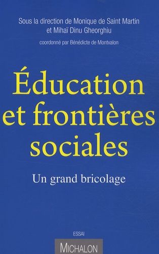 Education Et Frontières Sociales - Un Grand Bricolage