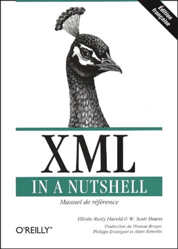 Xml In A Nutshell - Manuel De Référence