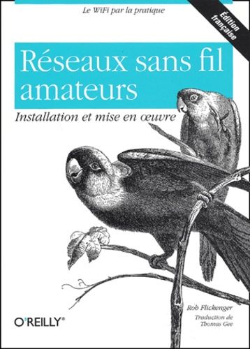 Réseaux Sans Fil Amateurs - Installation Et Mise En Oeuvre