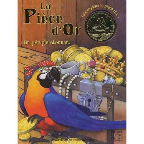 La Pièce D'or - Un Périple Étonnant