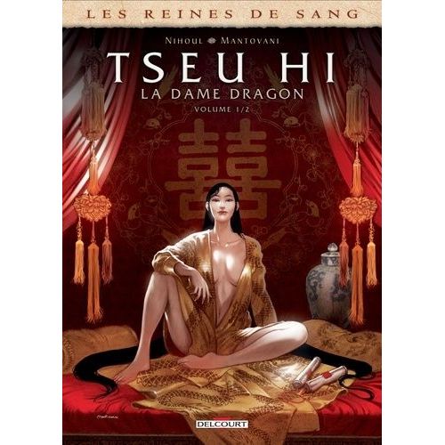 Les Reines De Sang - Tseu Hi, La Dame Dragon - Tome 1