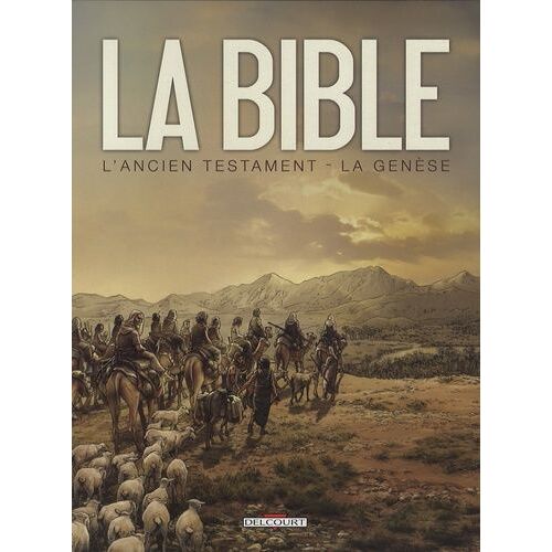 La Bible - L'ancien Testament - La Genèse - Tome 1 Et 2