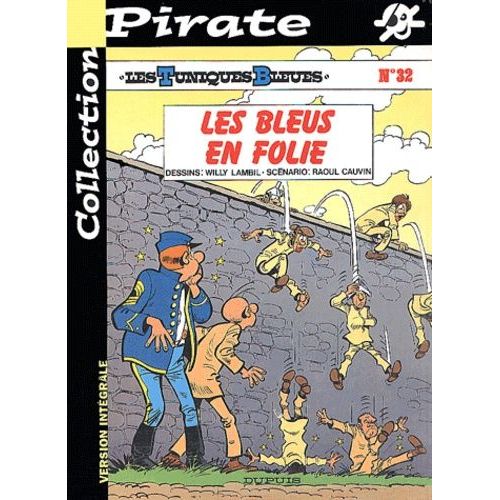 Les Tuniques Bleues - Tome 32 - Les Bleus En Folie
