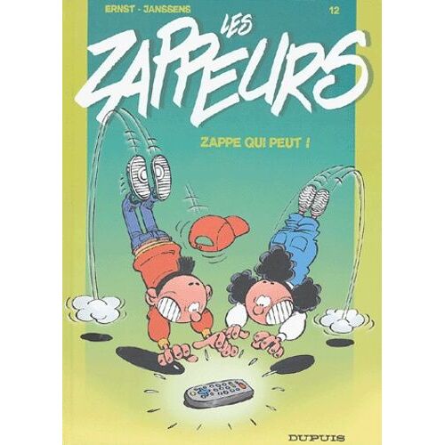 Les Zappeurs - Tome 12 - Zappe Qui Peut !