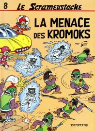 Le Scrameustache Tome 8 - La Menace Des Kromoks