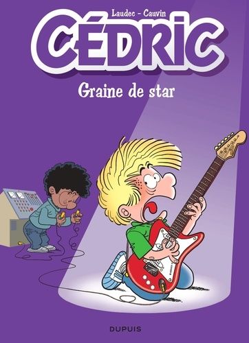 Cédric Tome 26 - Graine De Star - Opération L'été Bd 2016