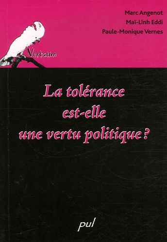La Tolérance Est-Elle Une Vertu Politique ?