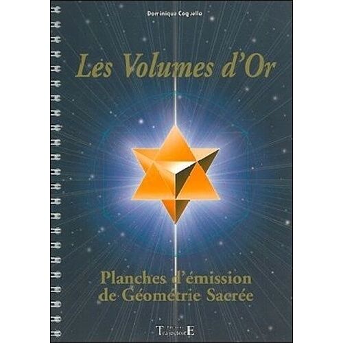 Les Volumes D'or - Planches D'émission De Géométrie Sacrée