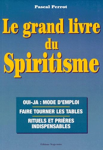 Le Grand Livre Du Spiritisme