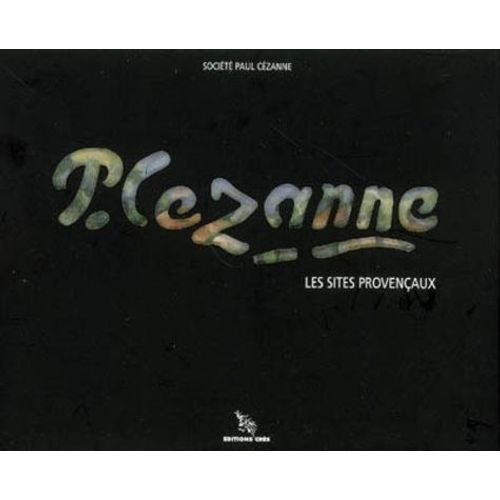 Cézanne - Les Sites Provençaux
