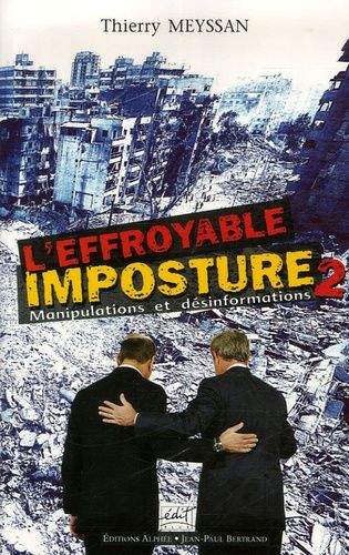 L'effroyable Imposture - Tome 2, Manipulations Et Désinformations