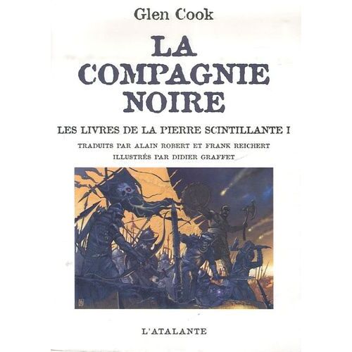 La Compagnie Noire - Les Livres De La Pierre Scintillante - Tome 1, Saisons Funestes - Elle Est Les Ténèbres