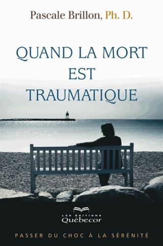 Quand La Mort Est Traumatique