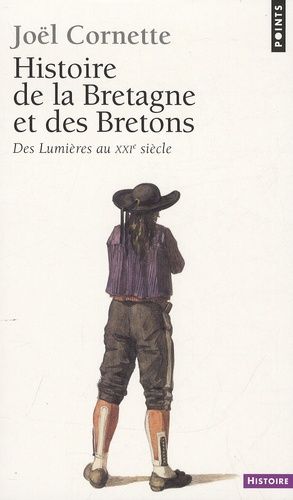Histoire De La Bretagne Et Des Bretons - Tome 2, Des Lumières Au Xxie Siècle